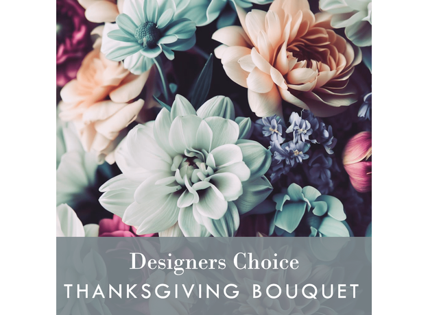 Designers Choice Thanksgiving Bouquet