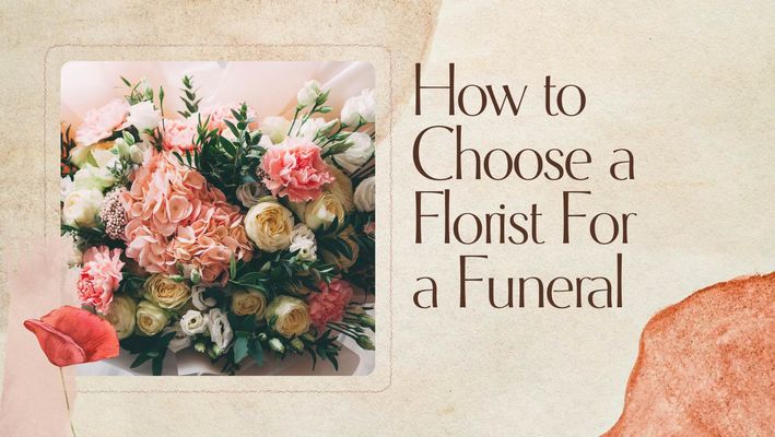 How to Choose a Florist For a Funeral