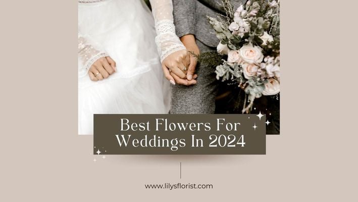 Best Flowers For Weddings In 2024