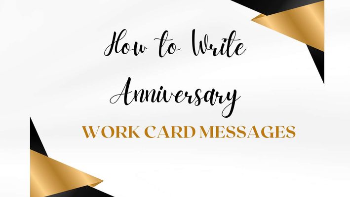 How To Write Work Anniversary Messages