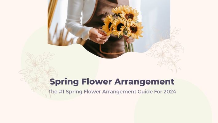 Spring Flower Arrangement Guide