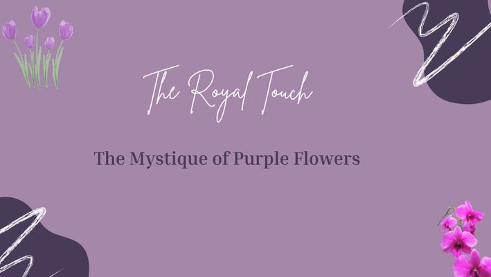 The Mystique of Purple Flowers